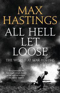 All Hell Let Loose: World at War 1939-1945 (TPB)
