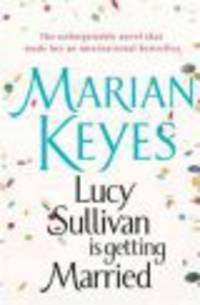 Lucy Sullivan is Getting Married