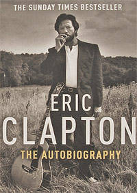 Eric Clapton: Autobiography PB