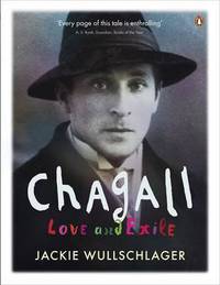 Chagall: Love and Exile. Jackie Wullschlager
