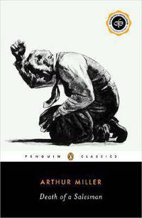 Death of a Salesman: Certain Private Conversations in Two Acts, and a Requiem