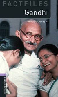 Oxford Bookworms Factfiles: Gandhi: Level 4: 1400-Word Vocabulary