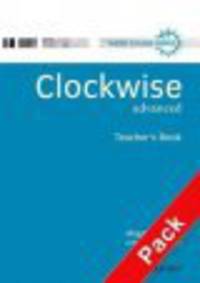 Clockwise: Advanced. Teacher&apos;s Resource Pack