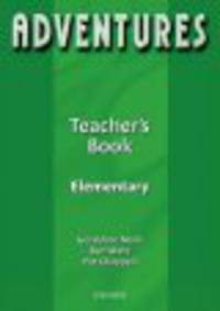 Adventures Elementary Teacher'S Book
