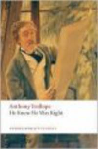 OWC Trollope:HE KNEW HE WAS RIGHT