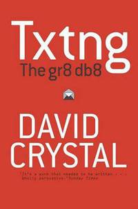 TXTNG:THE GR8 DB8 (DAVID CRYSTAL) PB *