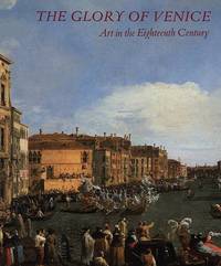 The Glory of Venice: Art in the Eighteenth Century
