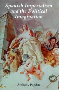 Spanish Imperialism & the Political Imagination