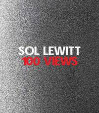 Sol LeWitt: 100 Views