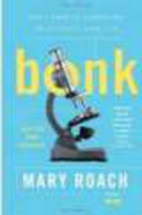 Bonk: The Curious Coupling of Science and Sex