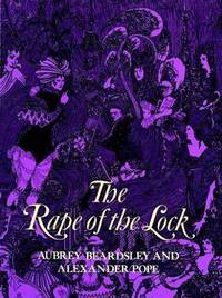 The Rape of the Lock: An Heroi-Comical Poem in Five Cantos