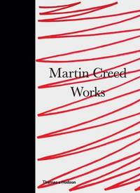 Martin Creed: Works
