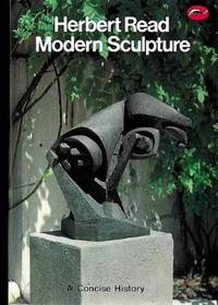 Modern Sculpture: A Concise History