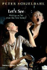 Let's See: Writings on Art from the New Yorker
