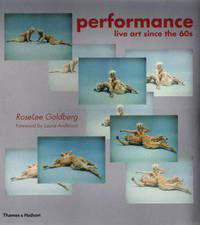 Performance: Live Art Since the '60s