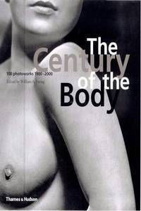The Century of the Body: 100 Photoworks, 1900-2000