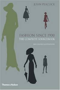 Fashion Since 1900: The Complete Sourcebook