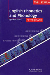 English Phonetics and Phonology. Third Edition. A Practical Course