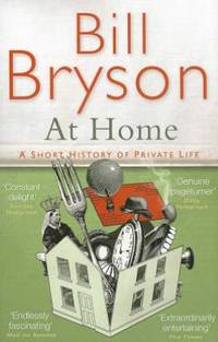 At Home: A Short History of Private Life