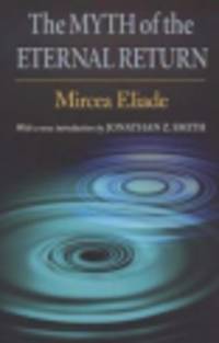 The Myth of the Eternal Return