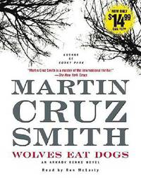 Wolves Eat Dogs (Arkady Renko Series #5)