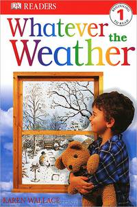 Whatever the Weather (DK Readers Level 1)