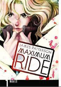 Maximum Ride. The Manga. Volume 1
