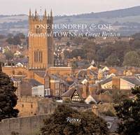 One Hundred & One Beautiful Towns of Great Britain