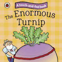 The Enormous Turnip. Ladybird Touch and Feel Fairy Tales