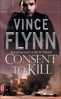 Consent to Kill (Mitch Rapp Series #6)