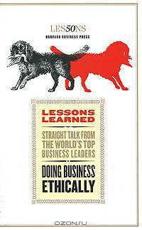 Lessons Learned Doing Business Ethically