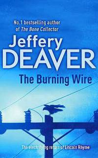 The Burning Wire (Lincoln Rhyme Series #9)