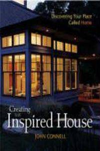 Creating the Inspired House