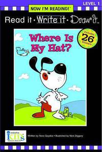 Where's My Hat (Read It, Write It, Draw It, Level1 Now I'm Reading! Series)