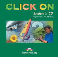 Click On 2. Student's Audio CD. Elementary. Аудио CD для работы дома