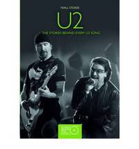 U2: The Stories Behind Every U2 Song