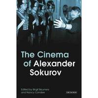 The Cinema of Alexander Sokurov