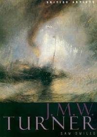J.M.W. Turner (British Artists series)