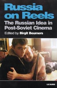 Russia on Reels: The Russian Idea in Post-Soviet Cinema