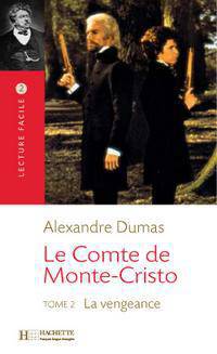 Le Comte De Monte Cristo : Tome 2 La Vengeance