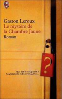 Le mystere de la chambre jaune. Leroux Gaston / Тайна Желтой комнаты