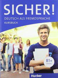 Sicher! B1+, Kursbuch