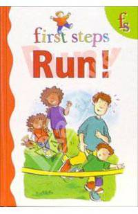 First steps. Run!