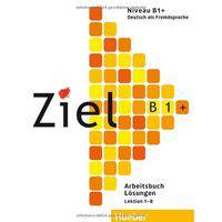 Ziel B1+. Arbeitsbuch - Losungen