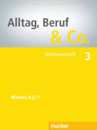 Alltag, Beruf & Co. 3, Worterlernheft
