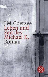 Leben und Zeit des Michael K.