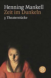 Zeit im Dunkeln. 3 Theaterstuke