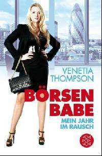 B&#246;rsen Babe: Mein Jahr im Rausch