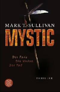 Mystic. Der Tanz - Die Vision - Der Tod