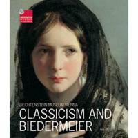 Liechtenstein Museum Vienna: Neoclassicism and Biedermeier(The Princely Collections)